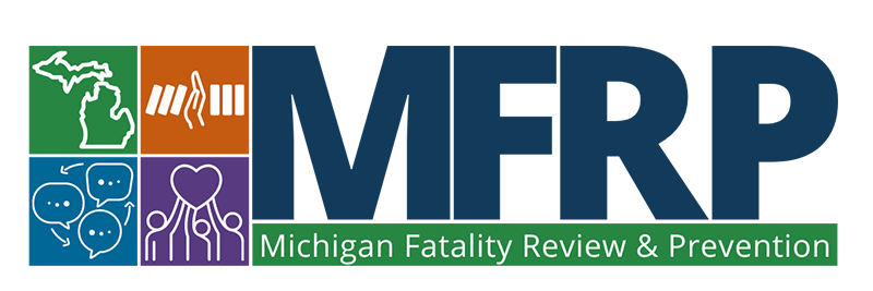 Michigan Child Fatality Review and Prevention